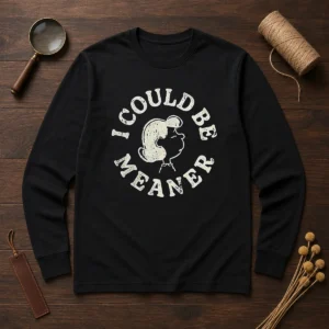 Pretty Lucy Peanuts I Could Be Meaner Long Sleeve Shirt