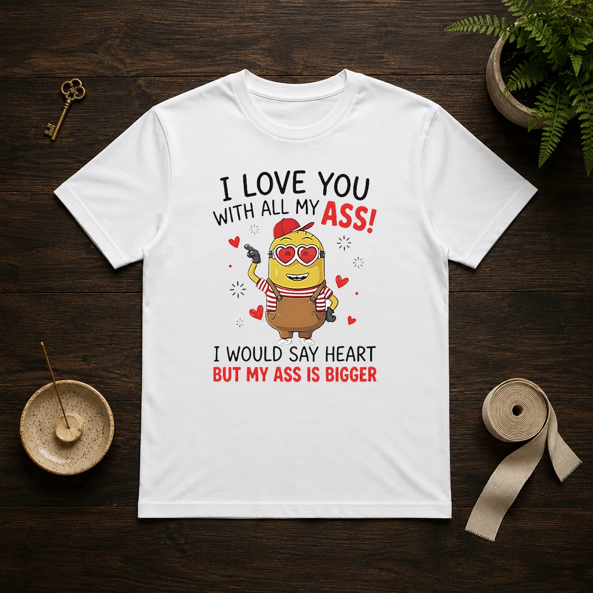 Pretty Minion I Love You Ass Shirt Pretty Minion I Love You Ass Shirt