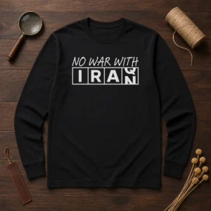 Pretty No War With Iran Political Protest Anti War Long Sleeve Shirt in black, displayed on a flat surface