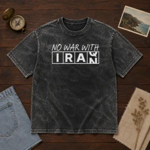 Pretty No War With Iran Political Protest Anti War Washed T-Shirt