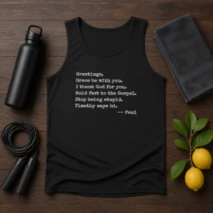 Pretty Paul Greetings Grace Be With You I Thank God For You Tank Top