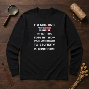 Pretty Trump And Biden Shit Show Political Long Sleeve Shirt