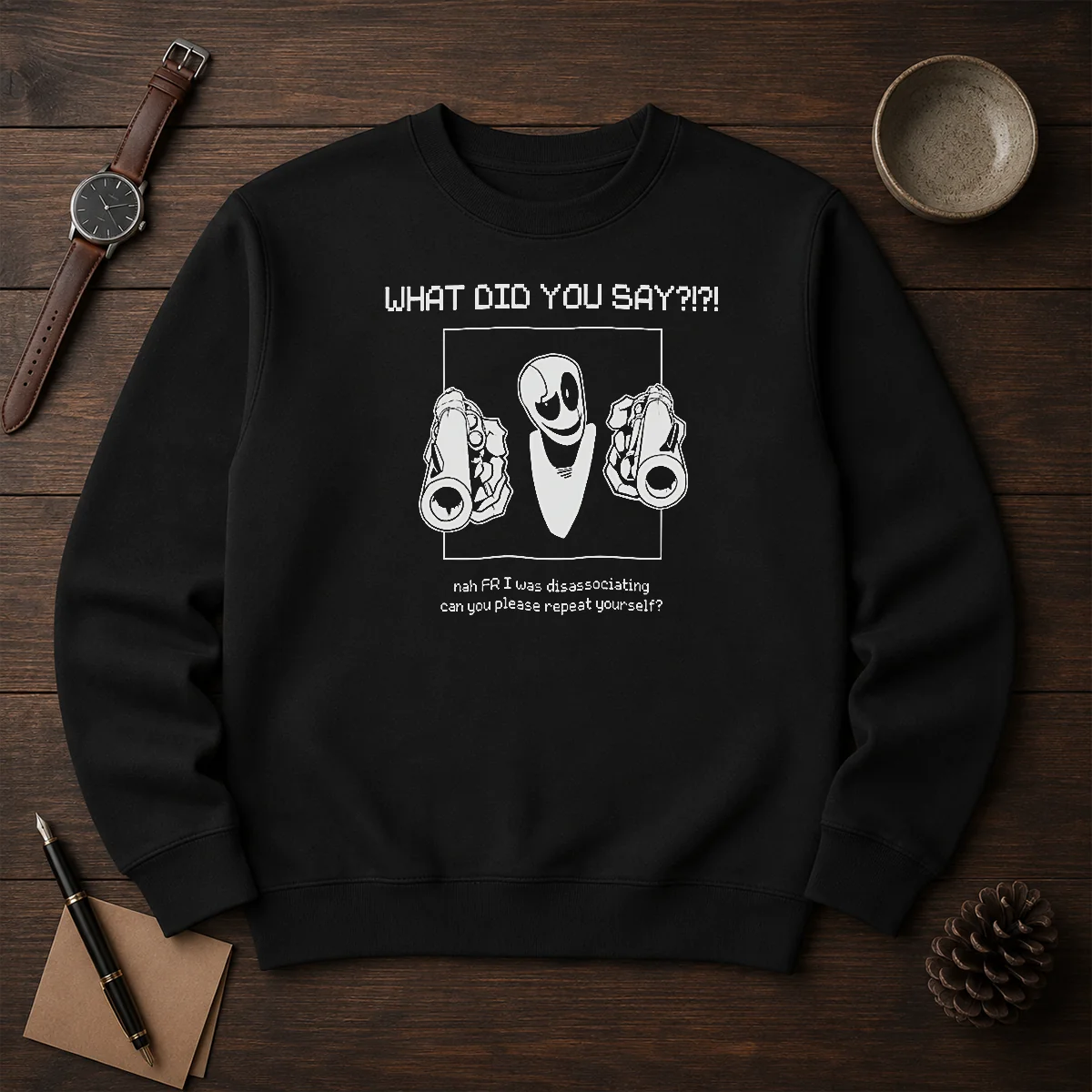 Pretty WD Gaster What Did You Say Disassociating Meme Sweater in black, long-sleeve pullover with graphic print