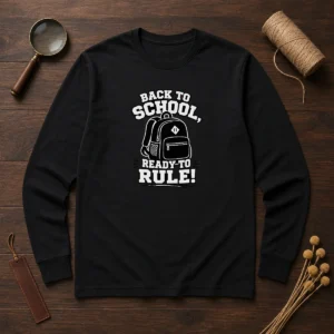 Top Back To School Ready To Rule Silhouette Long Sleeve Shirt