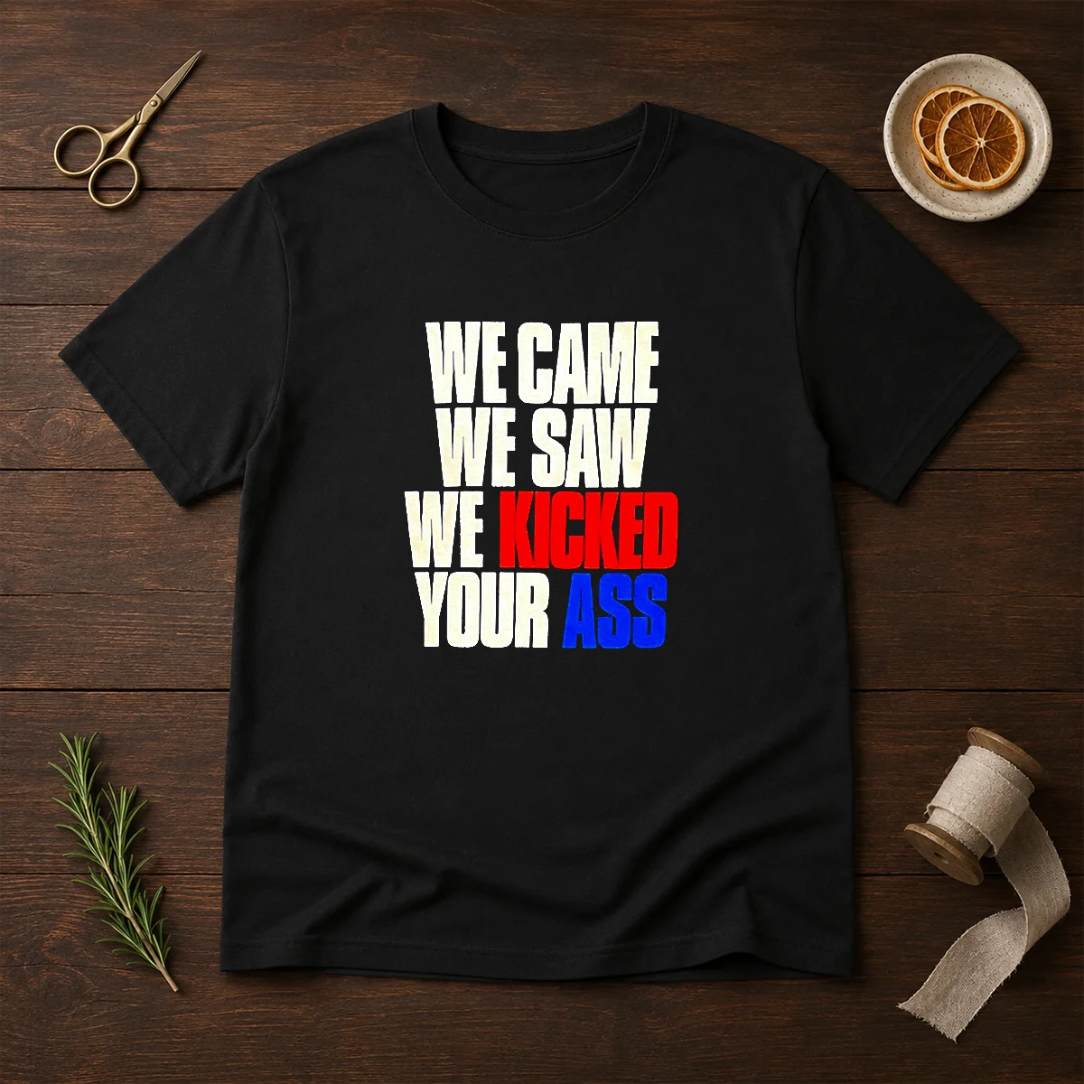 Top We Came We Saw We Shirt Top We Came We Saw We Shirt