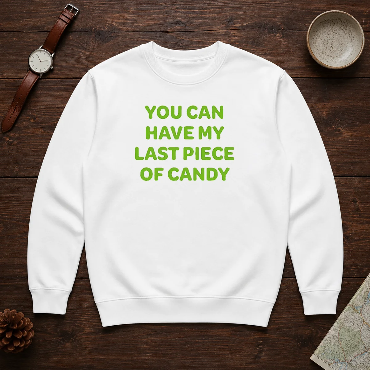Top You Can Have My Last Piece Of Candy Sweet Sweater