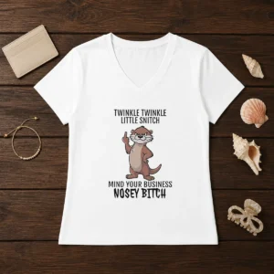 Awesome Twinkle Twinkle Little Snitch Mind Your Business Nosey Bitch Otter V-Neck Shirt