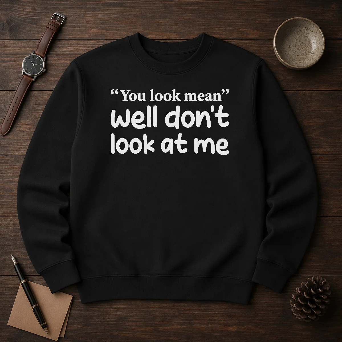 Awesome Well Don'T Look At Me Sweater