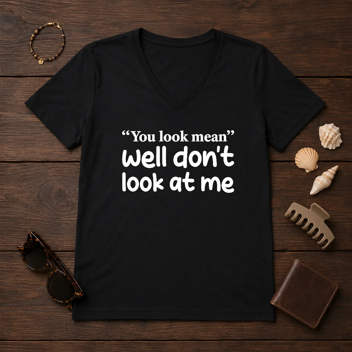 Awesome Well Don'T Look At Me V-Neck Shirt Awesome Well Don'T Look At Me V-Neck Shirt