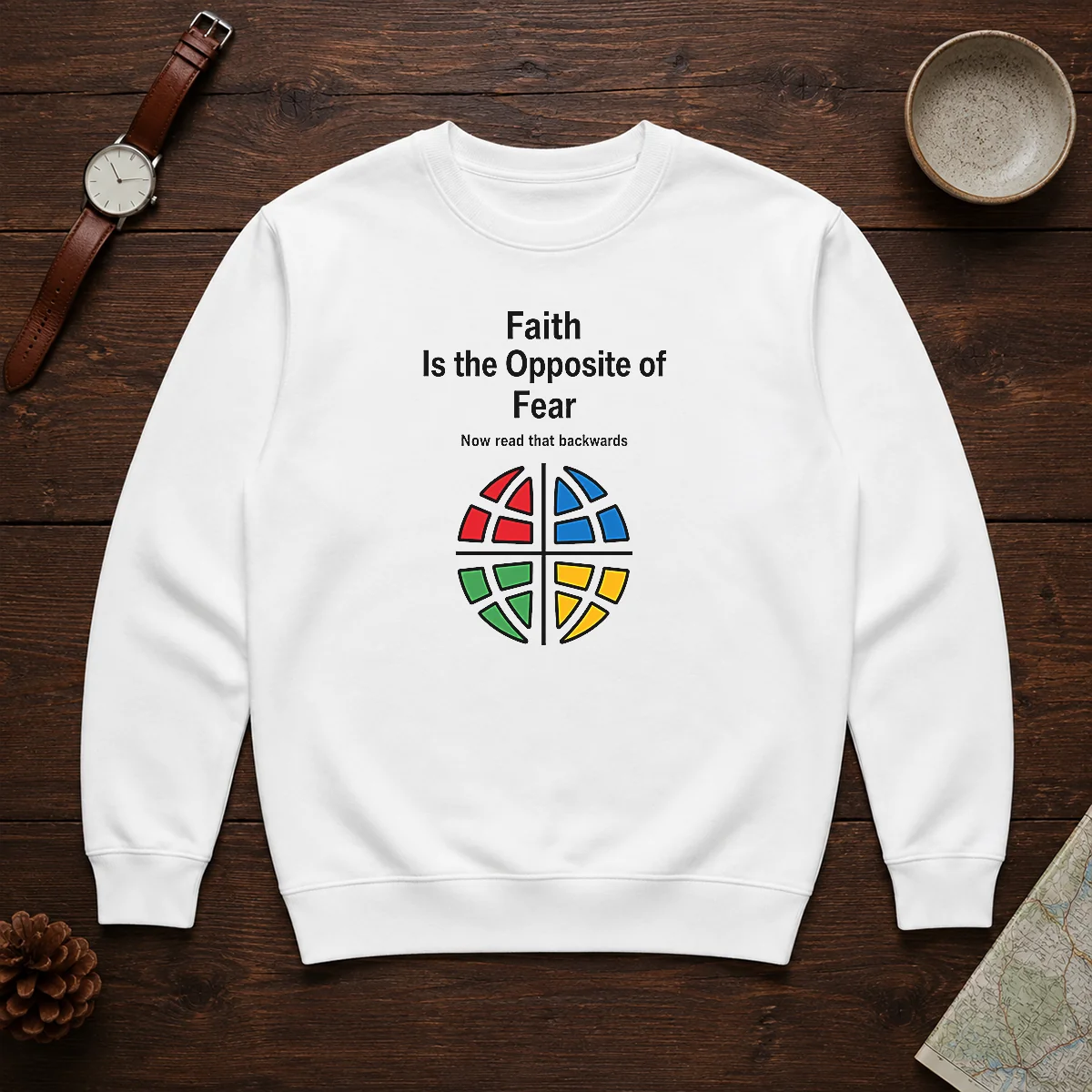 Funny Faith Is The Opposite Of Fear Motivational Quote Apparel Sweater