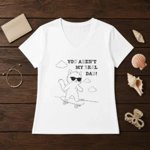 Funny You Aren'T My Real Dad Skater Cat Skateboard V-Neck Shirt