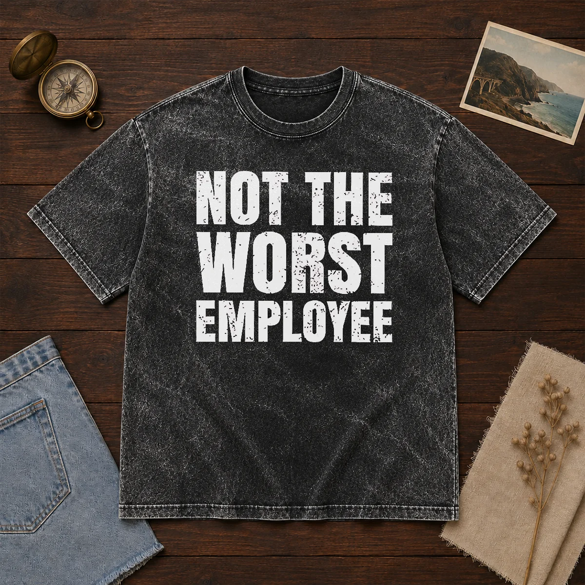 Good Distressed Not The Worst Employee Office Washed T-Shirt