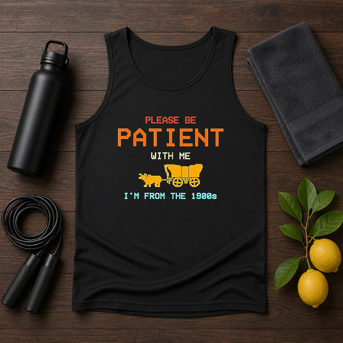 Good Please Be Patient With Me I'M From The 1900s Retro Oregon Trail Tank Top