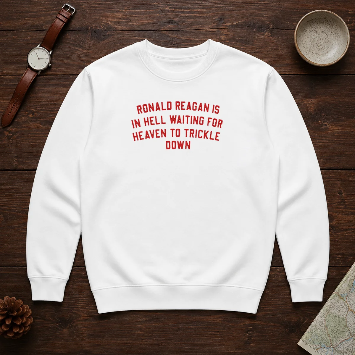 Good Ronald Reagan Is In Hell Waiting For Heaven Sweater