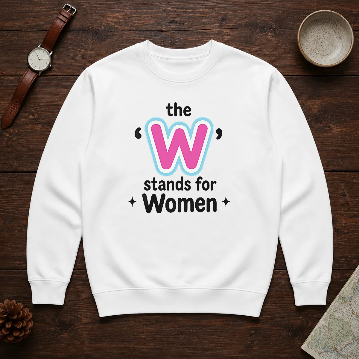 Official The W Stands For Women Sweater