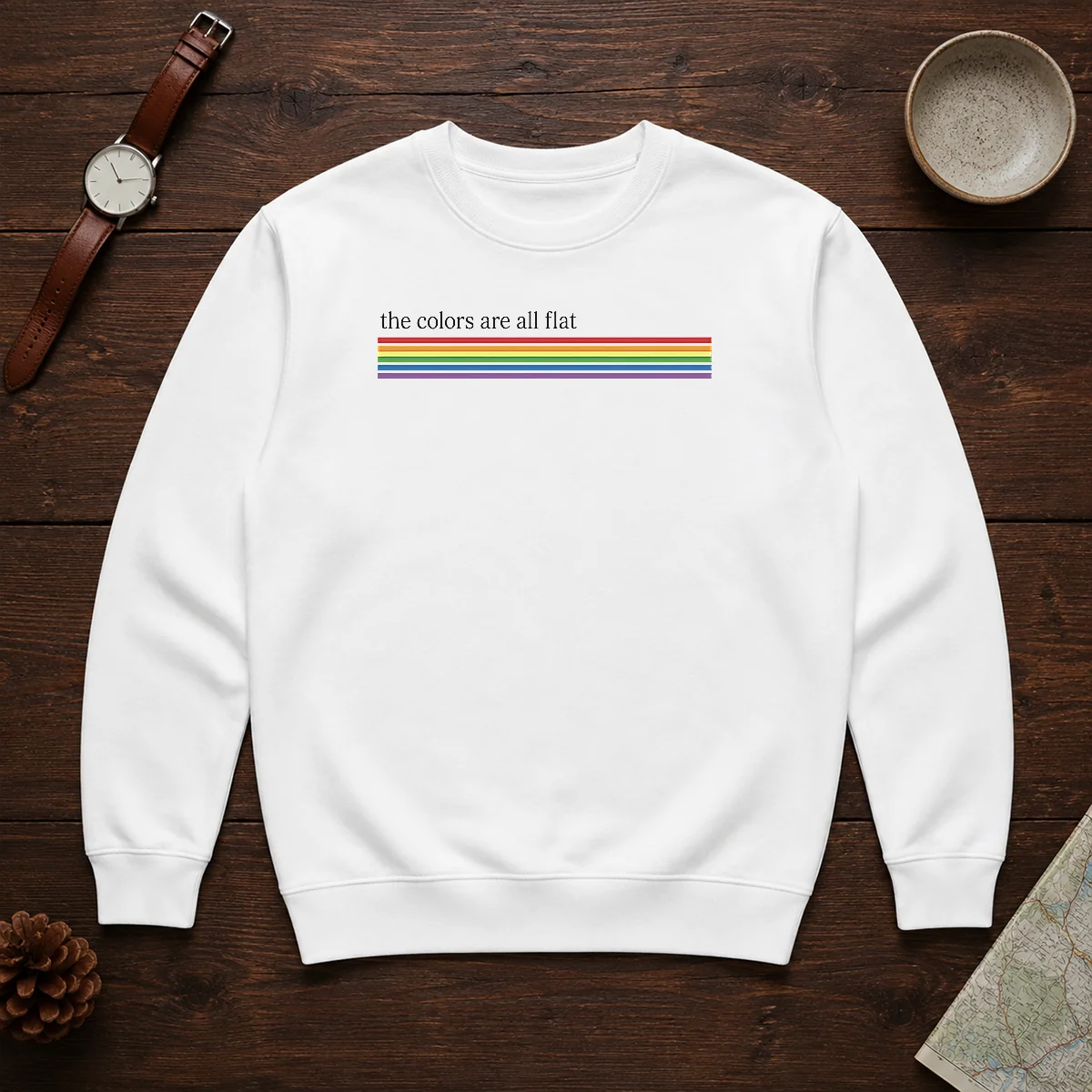 Original The Colors Are All Flat Rainbow Pride LGBTQ Pride Sweater