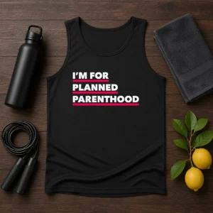 Premium I'M For Planned Parenthood Tank Top