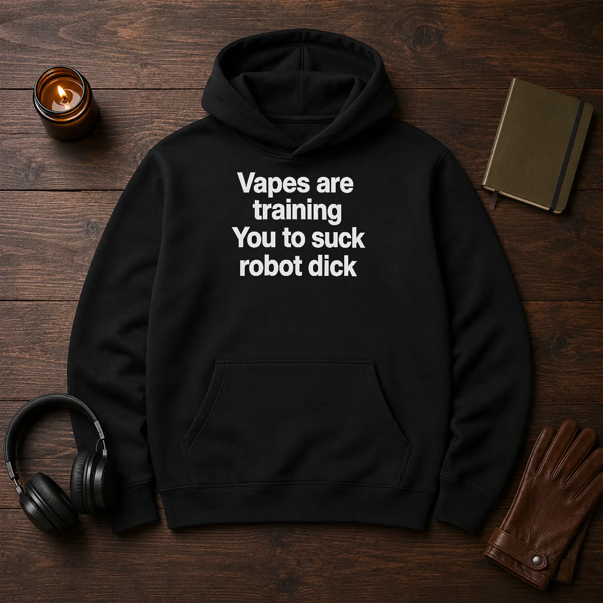 Premium Vapes Are Training You To Suck Robot Dick Hoodie