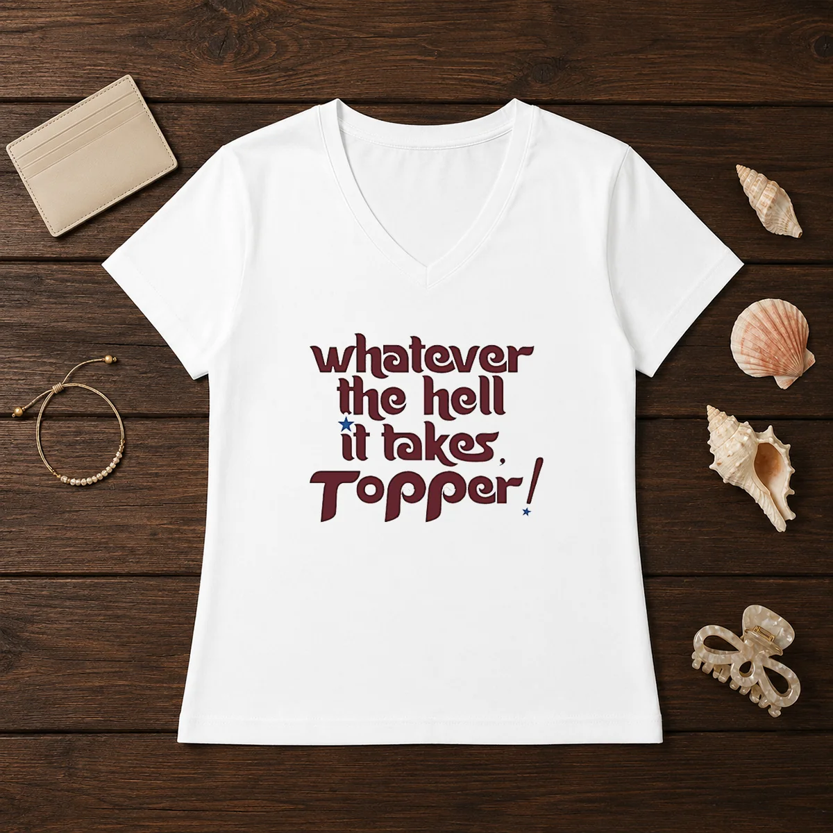 Pretty Whatever The Hell It Takes V-Neck Shirt Pretty Whatever The Hell It Takes V-Neck Shirt