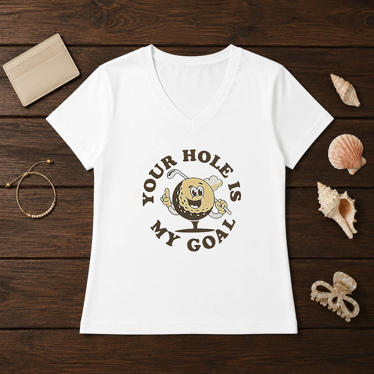 Pretty Your Hole Is My Goal V-Neck Shirt Pretty Your Hole Is My Goal V-Neck Shirt